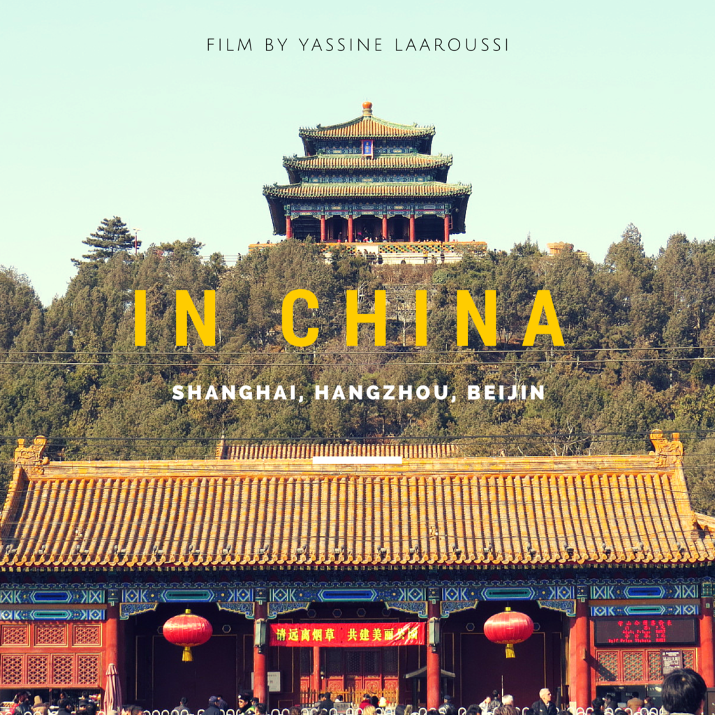 Asia trip Episode 4 China - Yassine Laaroussi